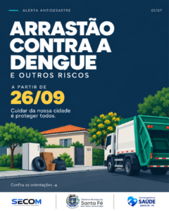 ARRASTÃO CONTRA A DENGUE E OUTROS RISCOS COMEÇA DIA 26/09!