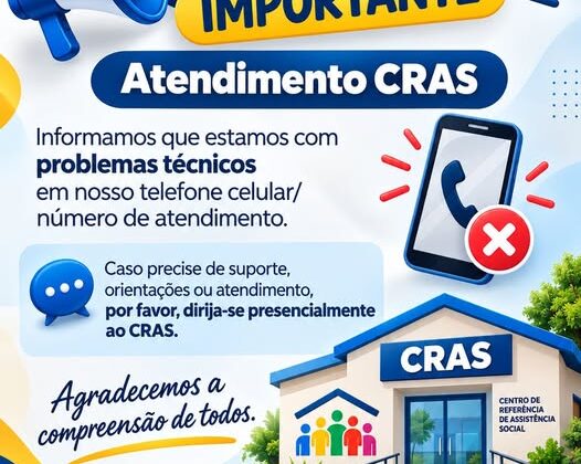 Comunicado importante – Atendimento do CRAS – Prefeitura Municipal de Bom Sucesso – PR