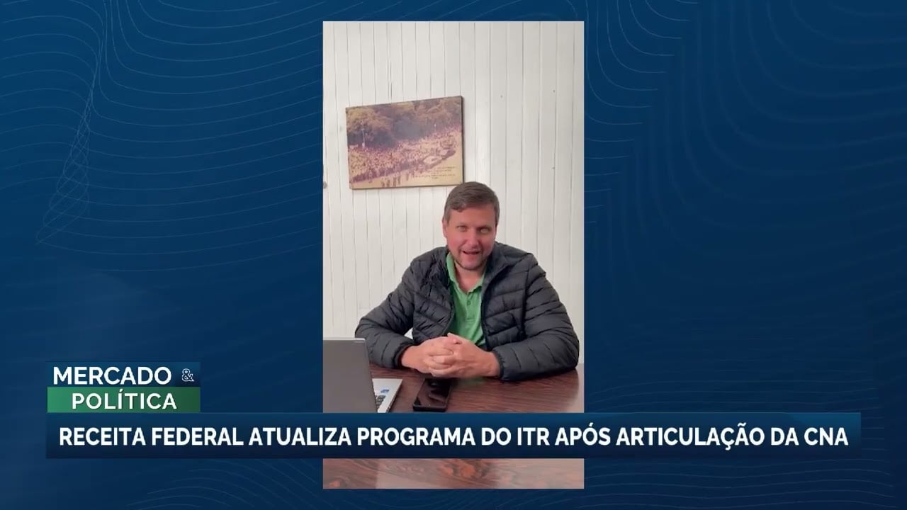 Receita Federal atualiza programa do ITR após articulação da CNA